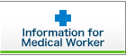 Information for Medical Worker