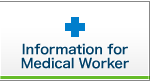 Information for Medical Worker