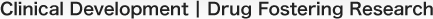 Clinical Development | Drug Fostering Research